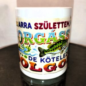 egyedi_bogre_HORGASZNI_SZULETTEM_cejg.hu-tól.